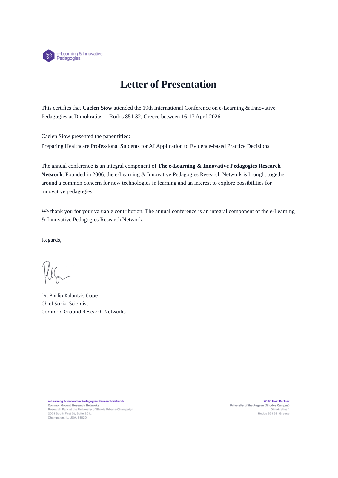 Letter of Presentation from the 19th International Conference on e-Learning & Innovative Pedagogies, certifying Caelen Siow's paper at Rhodes, Greece, 2026.